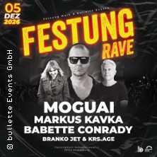Festung Rave 26 - Moguai, Markus Kavka 05.12.2026 Festung Mark