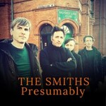 The Smiths Presumably - a tribute to The Smiths