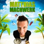 Matthias Machwerk - Sex, Suff u.a. Schadensfälle