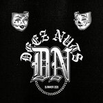 Deez Nuts - free & easy 2026 - Reservierungsticket WERK