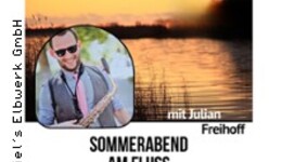 Sommerabend am Fluss mit Julian Freihoff
