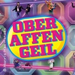 Oberaffengeil